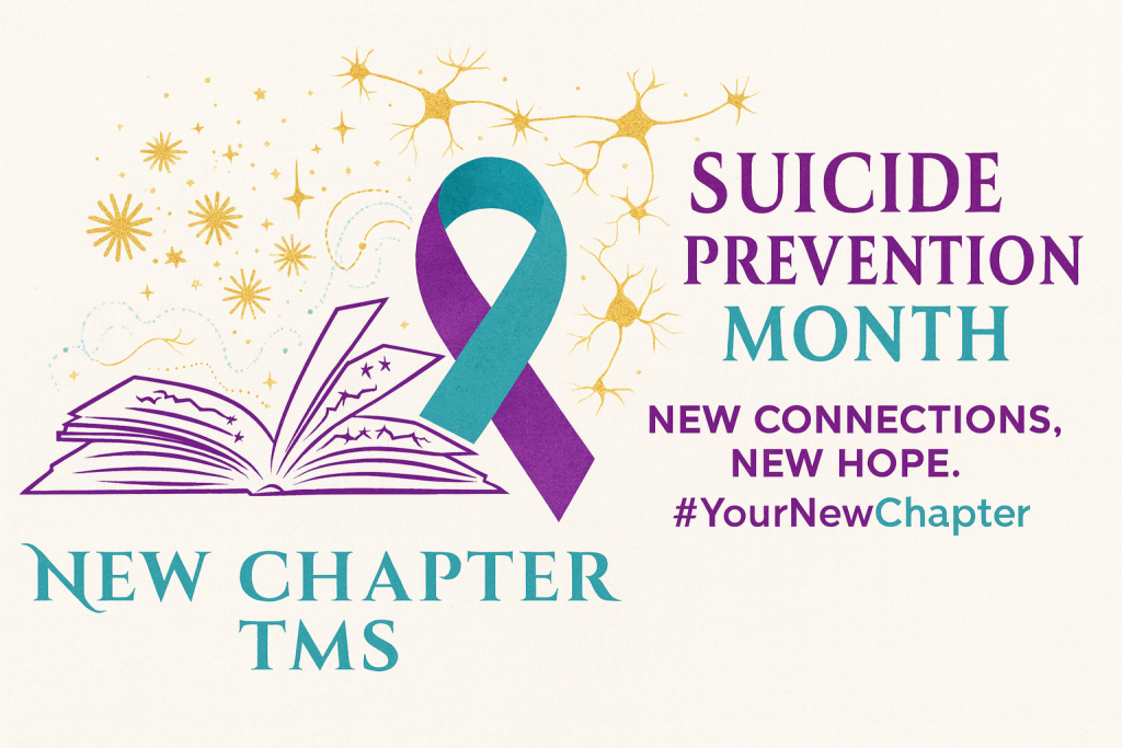 New Chapter TMS; Suicide prevention month